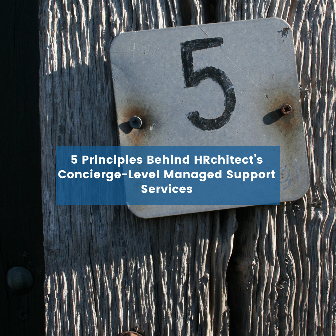 5 Principles Behind HRchitect’s Concierge-level Managed Support Services Blog Post Cover (1) a number 5 on wood