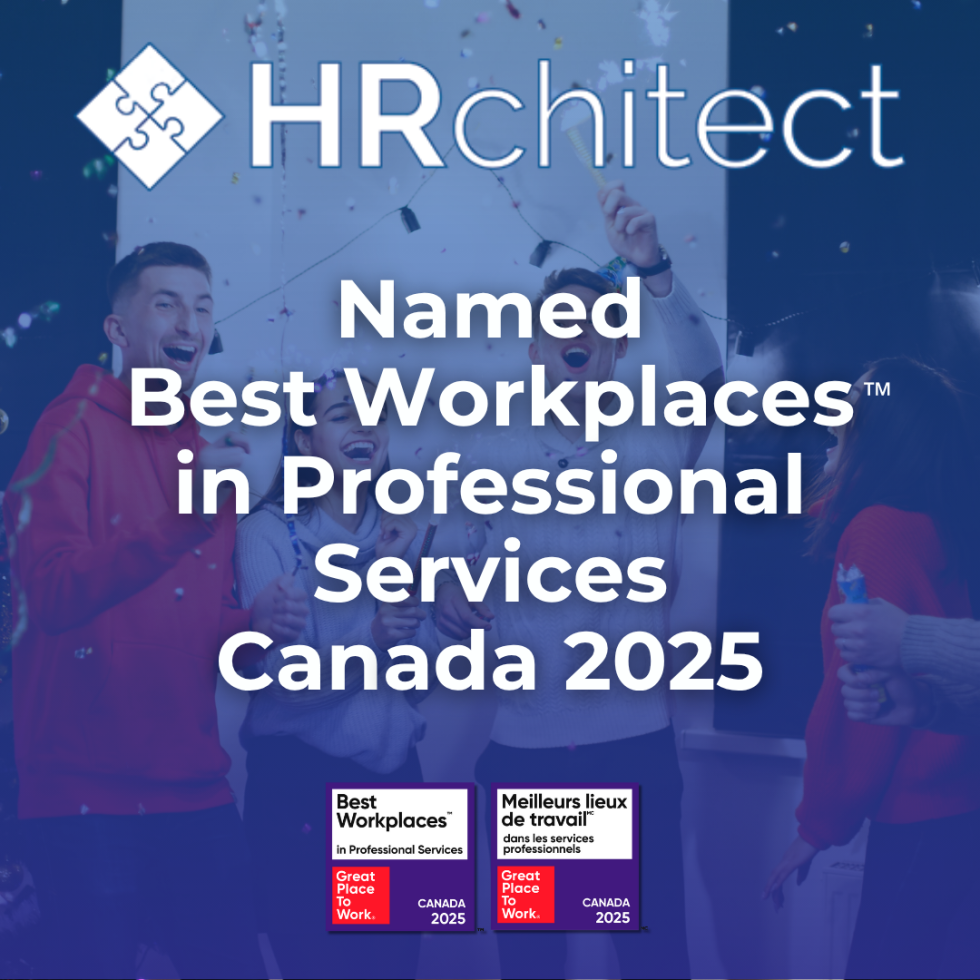 HRchitect Named One Of Canada’s Best Workplaces™ In Professional Services For 2025