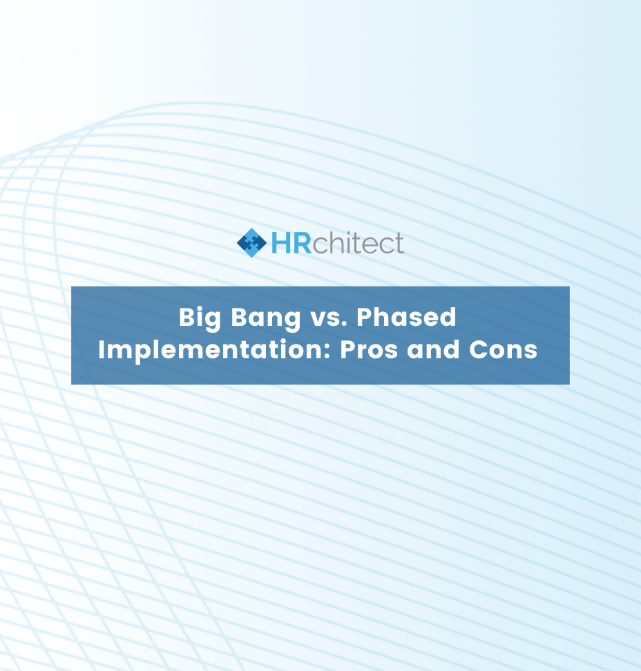 Big Bang vs. Phased Implementation Pros and Cons Tech Trends Blog