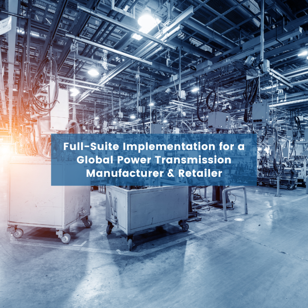 Full-Suite Implementation For A Global Power Transmission Manufacturer & Retailer