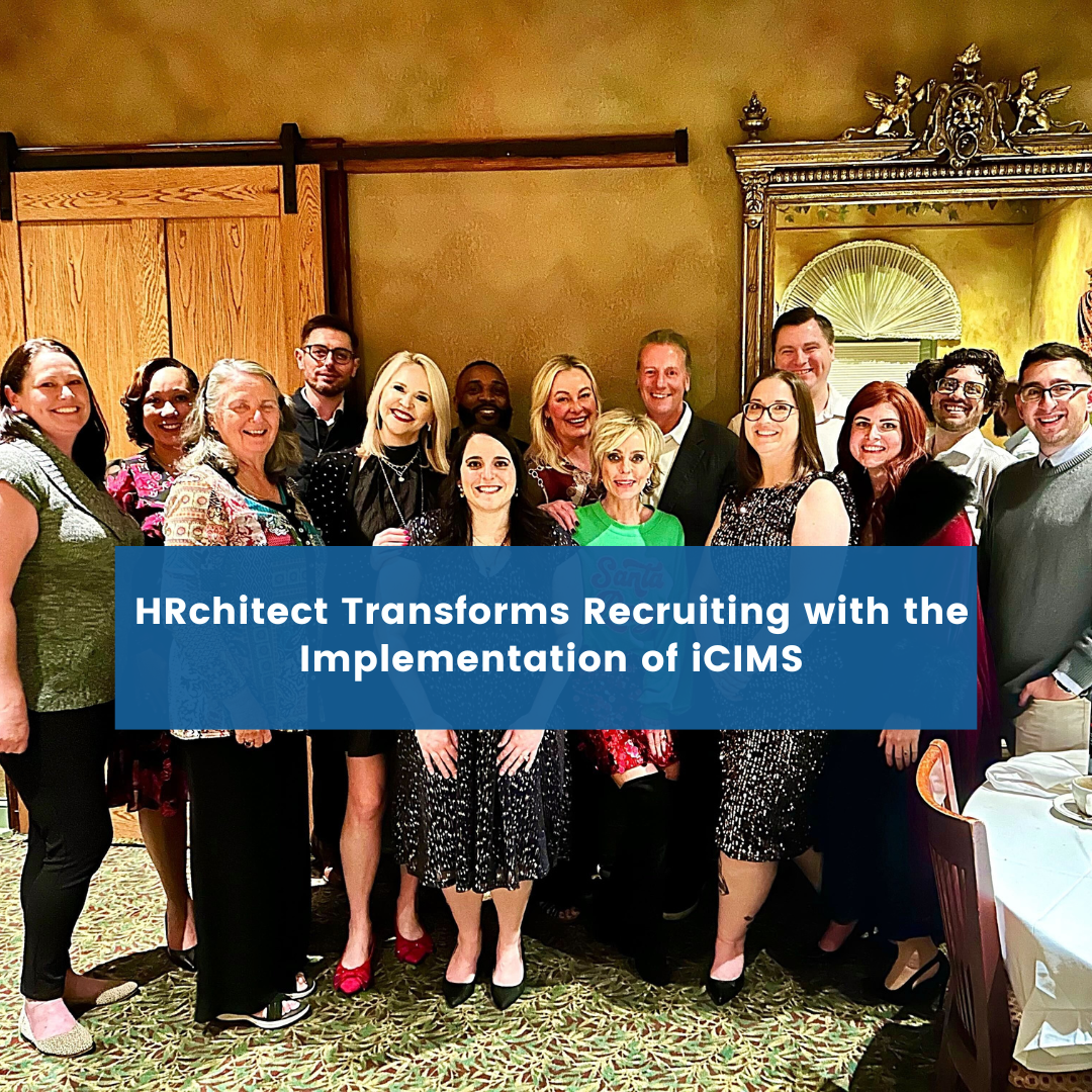 HRchitect Transforms Recruiting with the Implementation of iCIMS