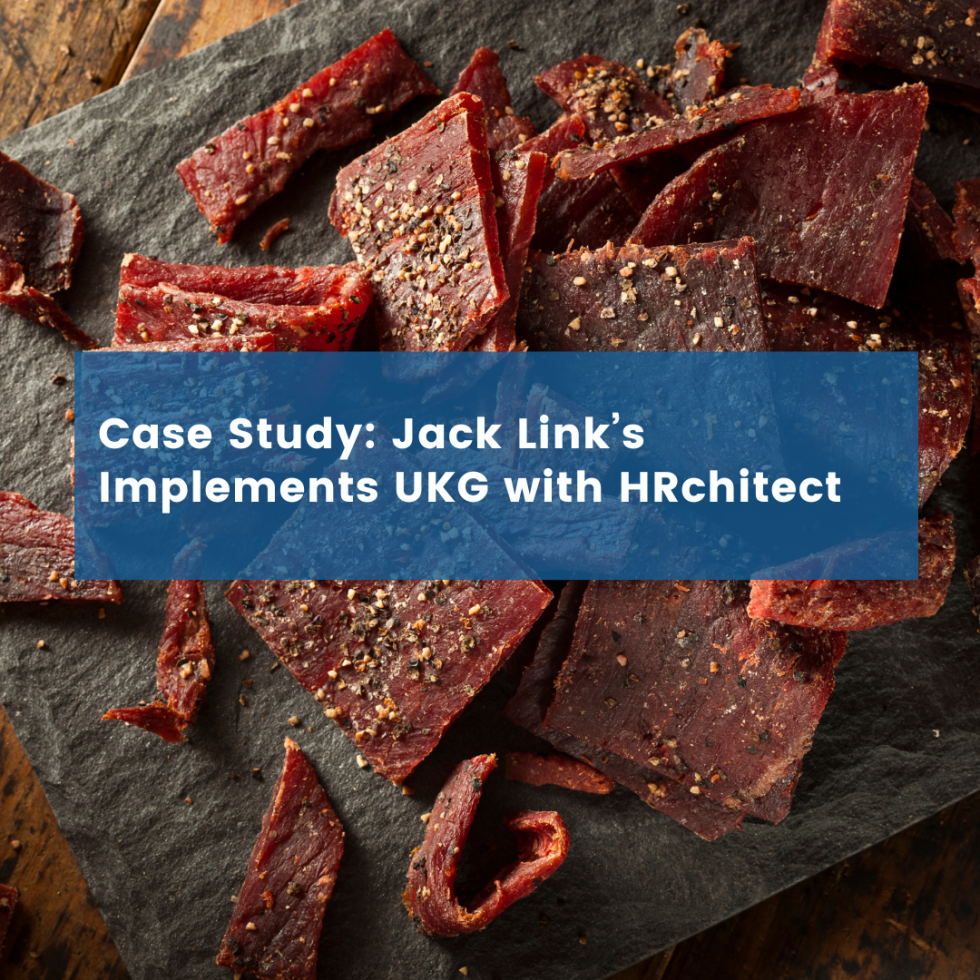 Powering Global Growth: Jack Link’s Implements UKG with HRchitect