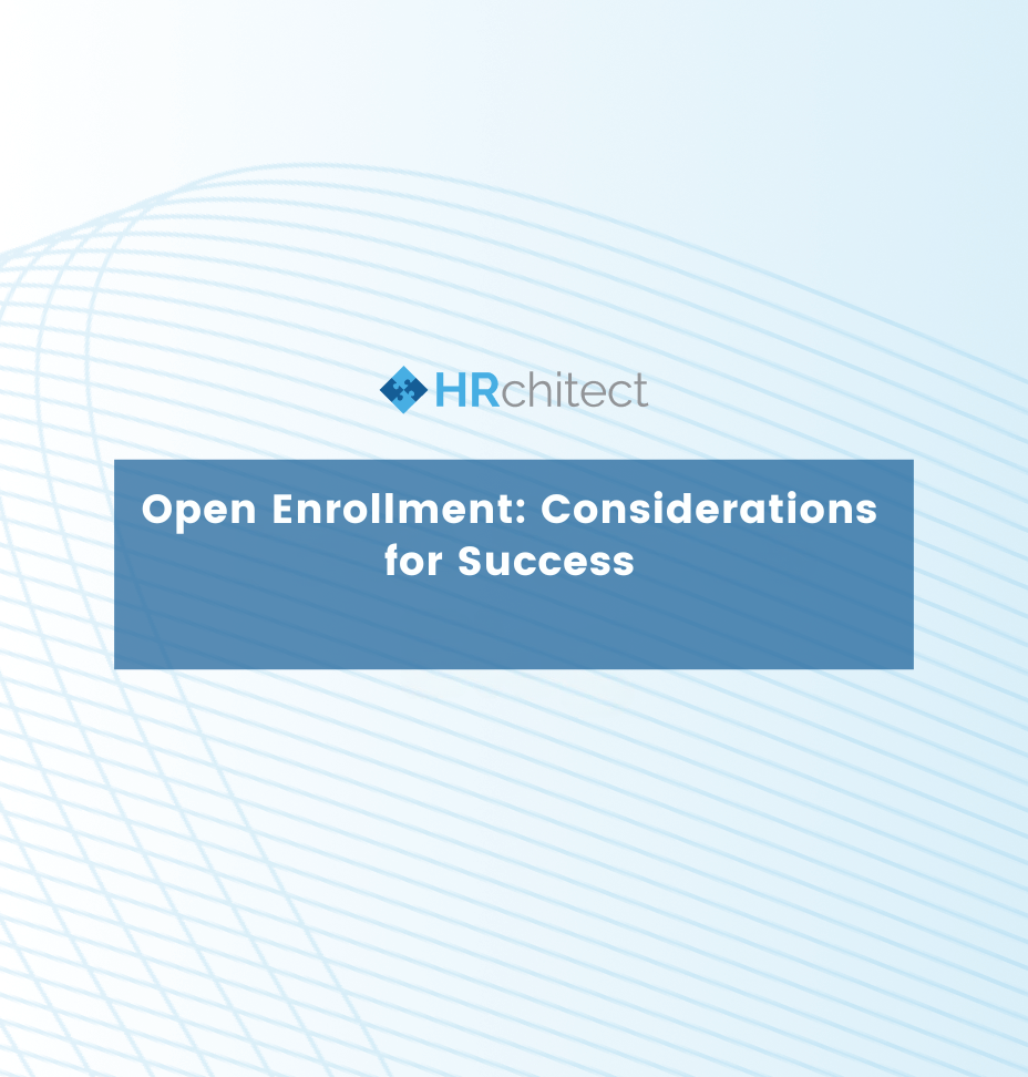 Open Enrollment: Considerations for Success