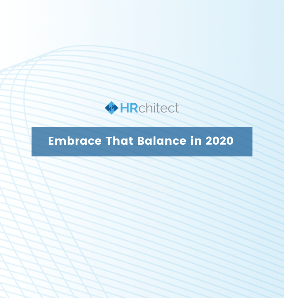 Embrace That Balance in 2020