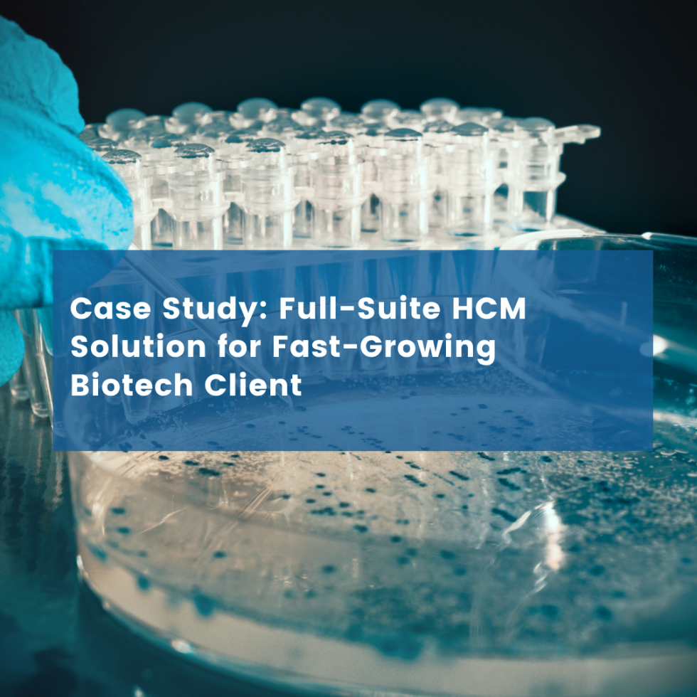 Full-Suite HCM Solution for Fast-Growing Biotech Client