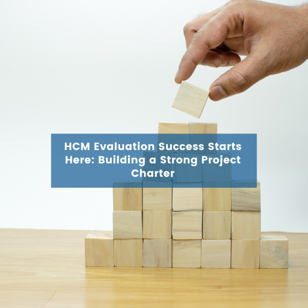 HCM Evaluation Success Starts Here: Building a Strong Project Charter