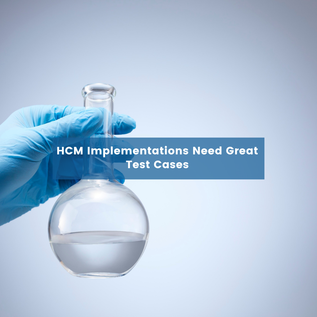 HCM Implementations Need Great Test Cases Blog Post Cover a test beaker