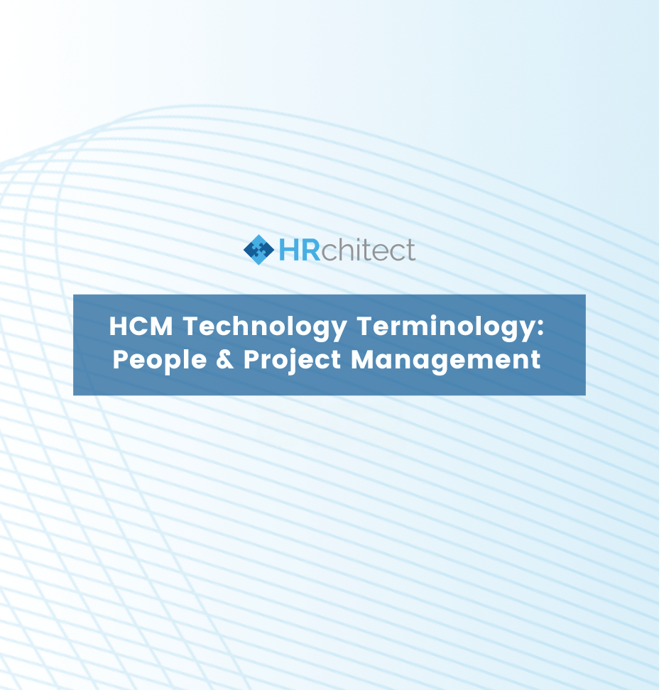 HCM Technology Terminology: People & Project Management