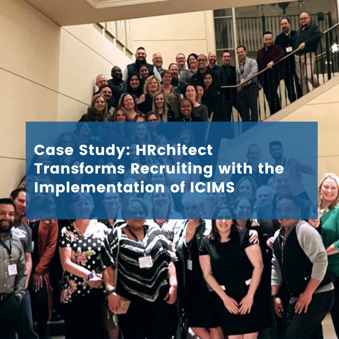 HRchitect Transforms Recruiting with the Implementation of ICIMS