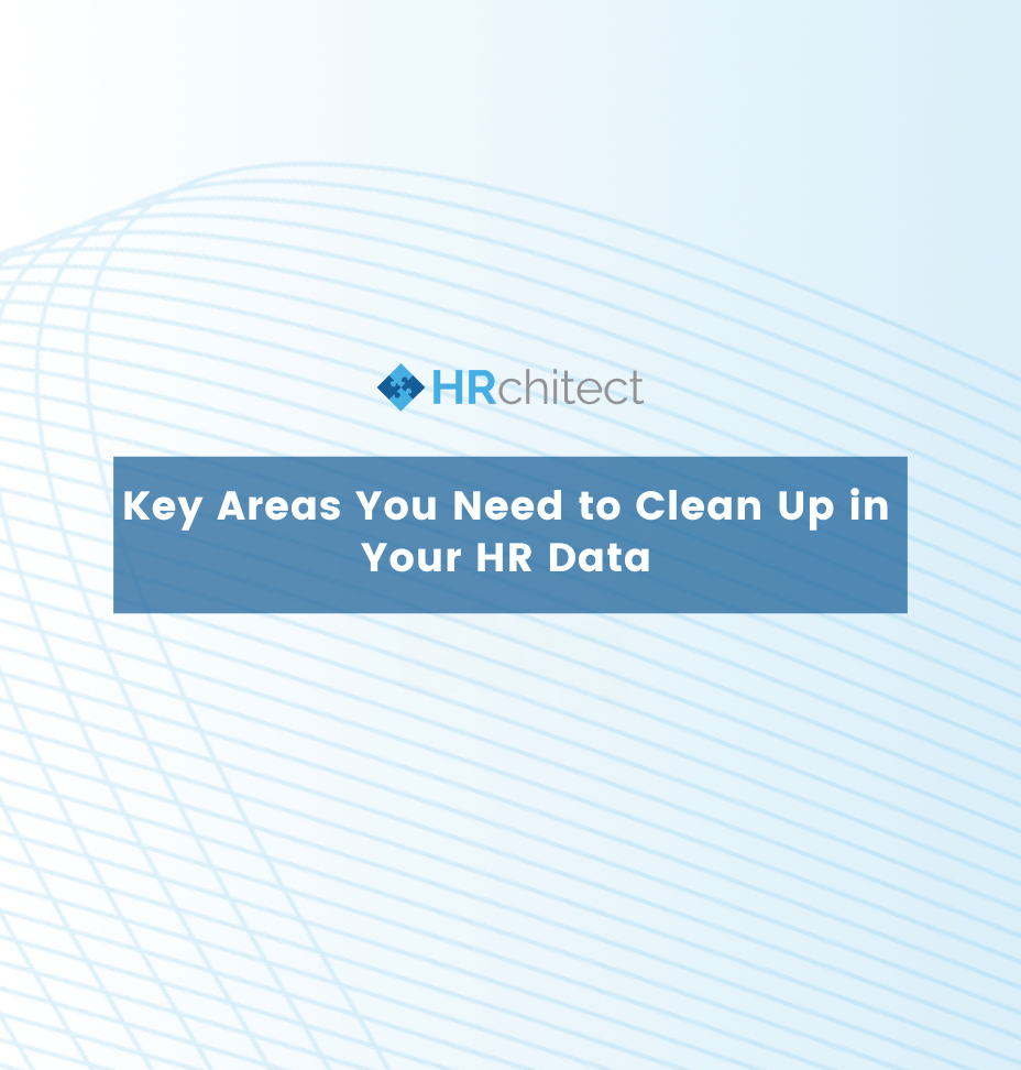 Key Areas You Need to Clean Up in Your HR Data
