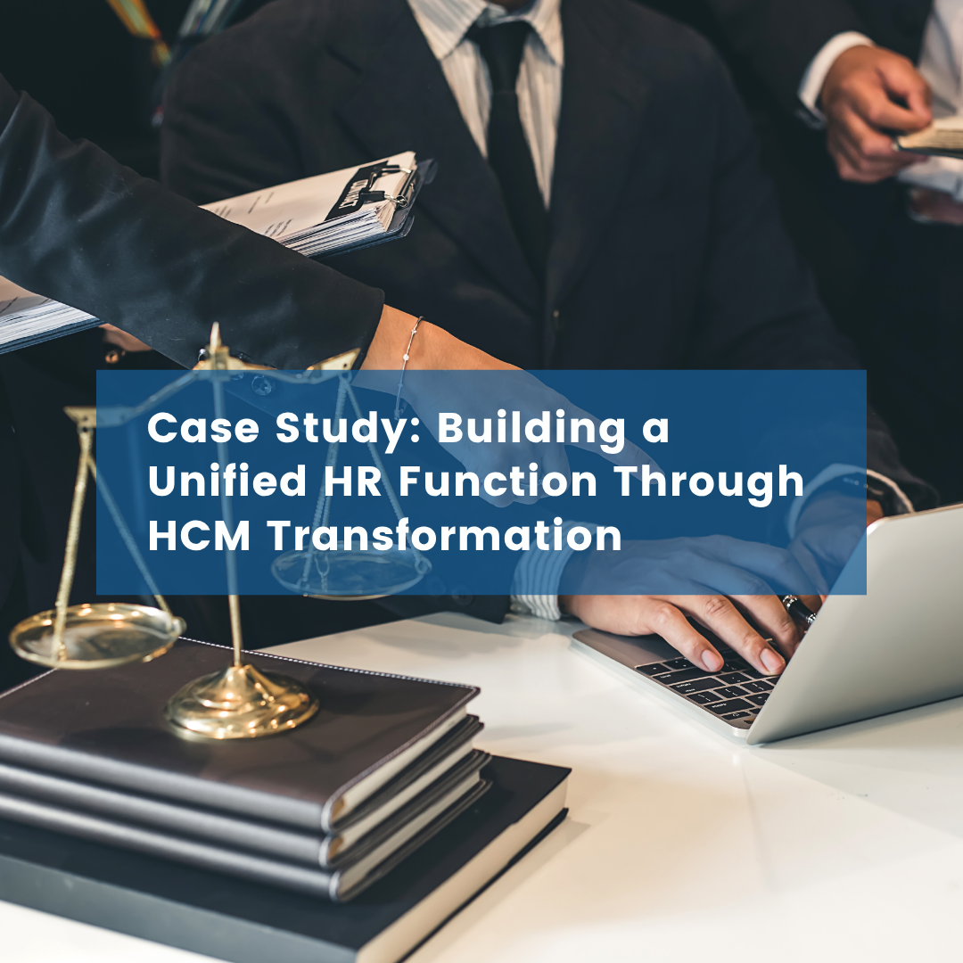 Building a Unified HR Function Through HCM Transformation