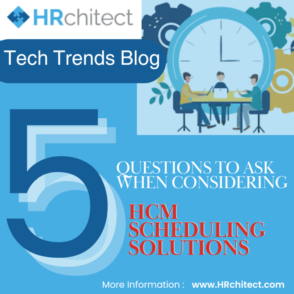 Considering an HCM Scheduling Solution? Read this NOW!