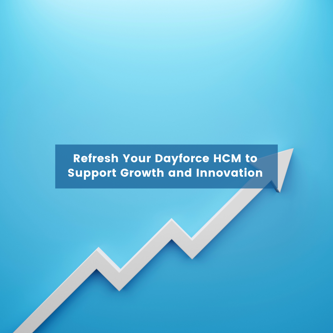 Refresh Your Dayforce HCM to Support Growth and InnovationBlog Post Cover a blue background with a white arrow going up