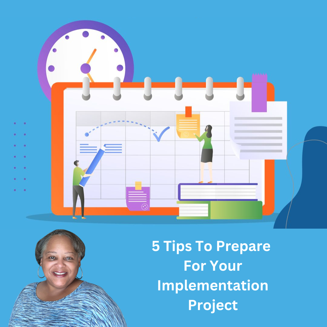 5 Tips To Prepare For Your Implementation Project