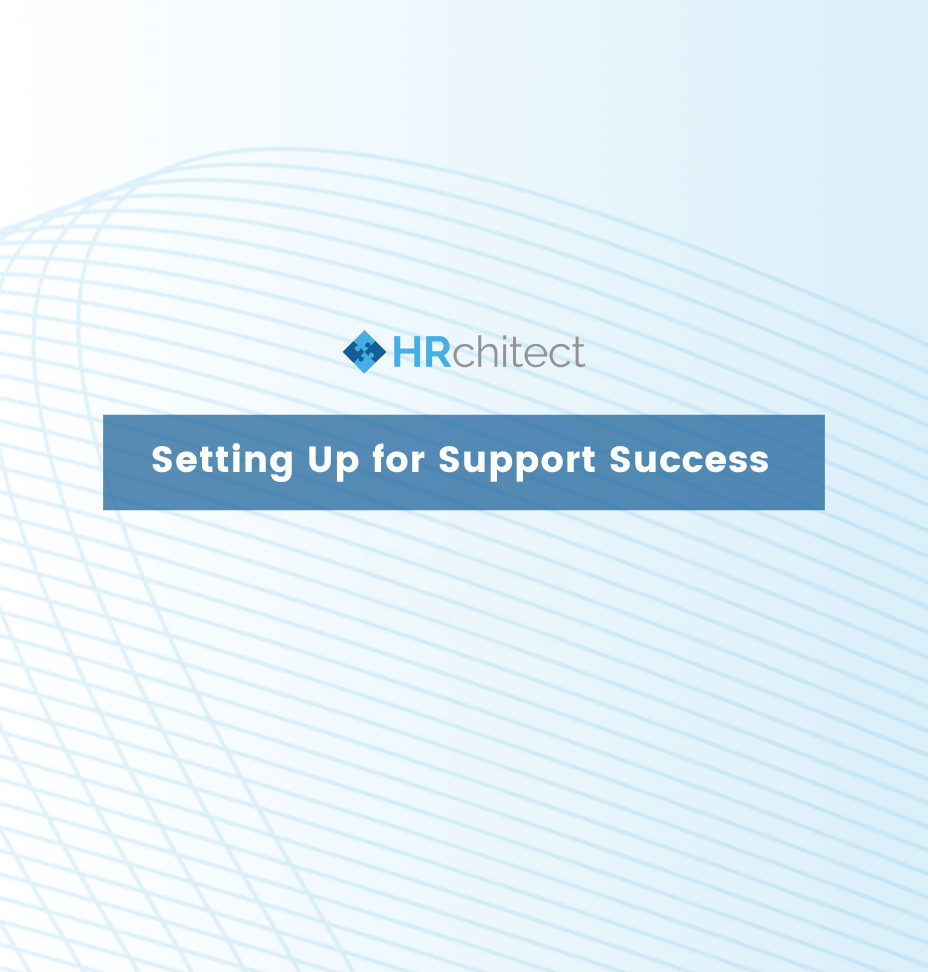Setting Up for Support Success