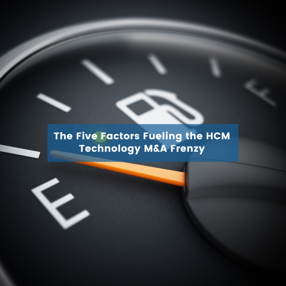 The Five Factors Fueling the HCM Technology M&A Frenzy