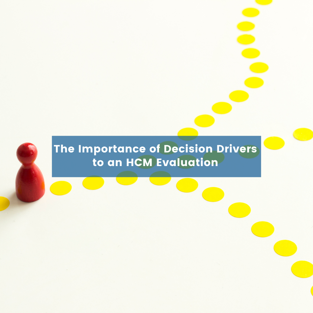 The Importance of Decision Drivers to an HCM Evaluation Blog Post Cover