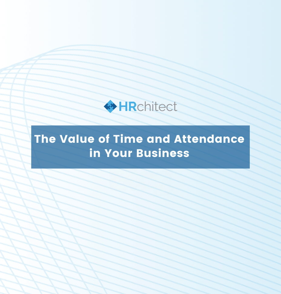 The Value of Time and Attendance in Your Business